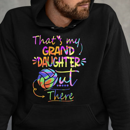 Best Grandma Shirt, Proud Grandma Unisex T-Shirt/Hoodie/Sweatshirt HLT00 - That's My Granddaughter Out There Volleyball For Grandma T-Shirt