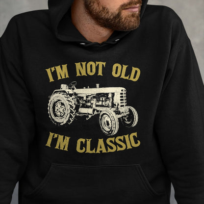 Best Farmer Life Shirt, Funny Farmer UnisexT-Shirt/Hoodie/Sweatshirt HLT00 - Vintage Tractor I'm Not Old I'm Classic Funny Tractor T-Shirt