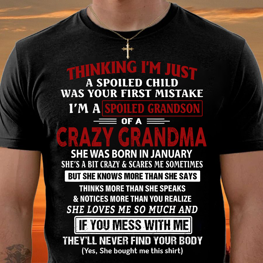 JANUARY - SPOILED GRANDSON OF A CRAZY GRANDMA - GIFT FROM GRANDMA - NTTD01 (SKU-GM-GSB-01)