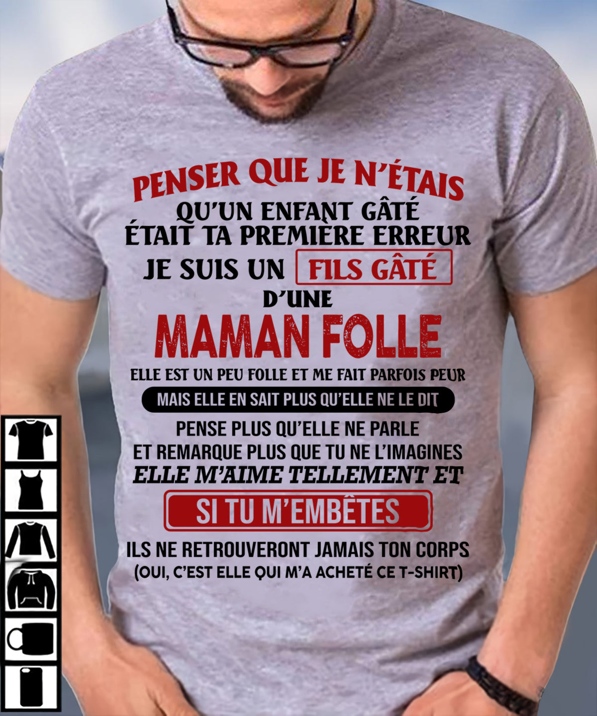JE SUIS UN FILS GÂTÉ – CADEAU DE MAMAN - frNTTD00 (SKU12-186)