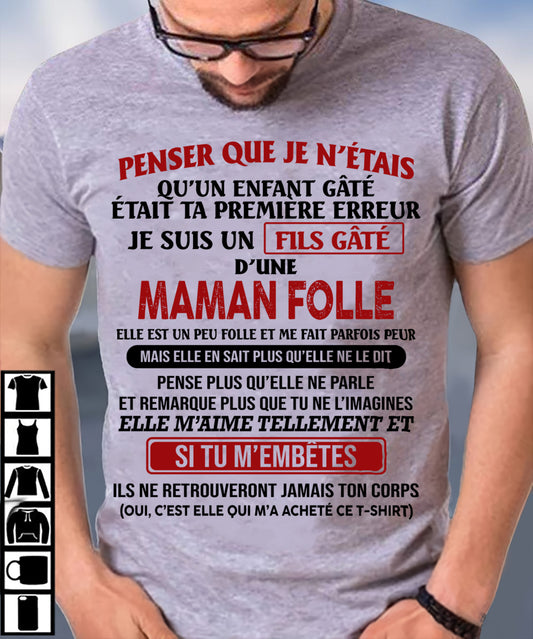 JE SUIS UN FILS GÂTÉ – CADEAU DE MAMAN - frNTTD00 (SKU12-186)