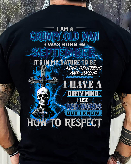 SEPTEMBER - GRUMPY OLD MAN - BIRTHDAY T-SHIRT FOR MEN - NTTD09 (SKU26T-01229-09)
