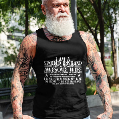 Best Wife Shirt, Wife and Husband Unisex T-Shirt/Hoodie/Sweatshirt HLT00 - I Am A Spoiled Husband I Have A Freaking Awesome Wife Funny T-Shirt (1)