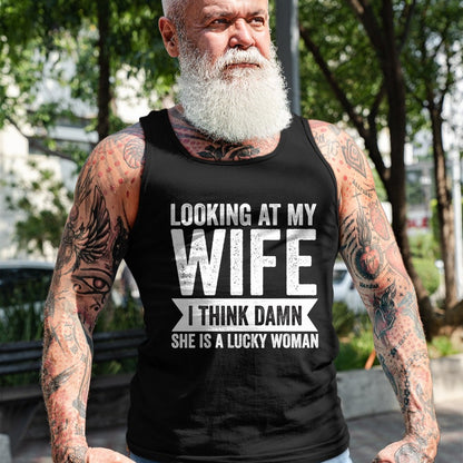 Best Wife Shirt, Wife and Husband Unisex T-Shirt/Hoodie/Sweatshirt HLT00 - Gift for wife T shirt, lucky wife   Mens Looking at my Wife I Said She is Lucky Women Sarcastic Funn