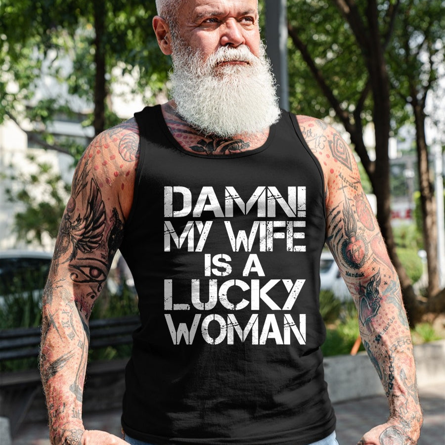 Best Wife Shirt, Wife and Husband Unisex T-Shirt/Hoodie/Sweatshirt HLT00 - Gift for wife T shirt, lucky wife   Funny Sarcastic Humor Damn My Wife Is A Lucky Woman T-Shirt