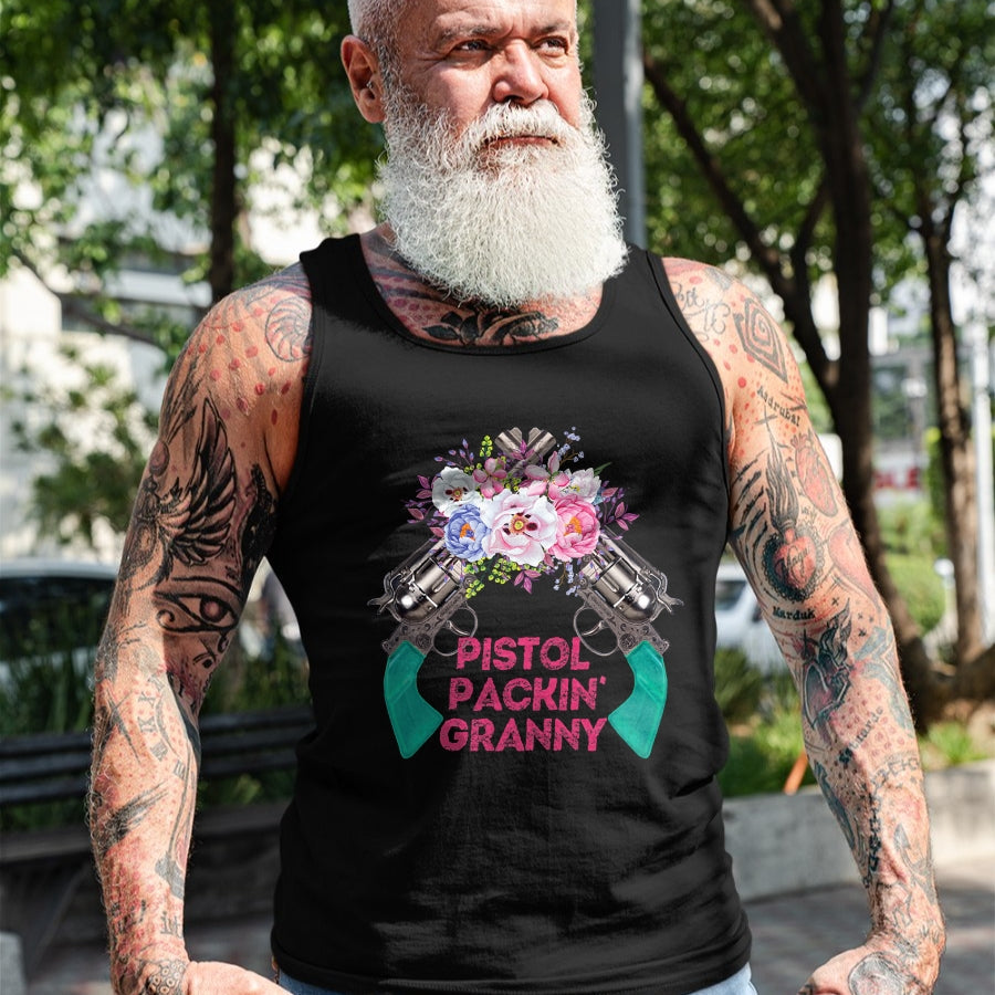 Best Grandma Shirt, Proud Grandma Unisex T-Shirt/Hoodie/Sweatshirt HLT00 - Pistol Packin Granny Grandma Gun Rights 2nd Amendment T-Shirt