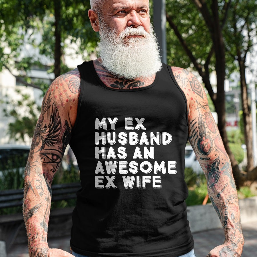 Best Wife Shirt, Wife and Husband Unisex T-Shirt/Hoodie/Sweatshirt HLT00 - My Ex Husband Has An Awesome Ex Wife Divorce Party Funny T-Shirt