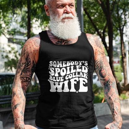Best Wife Shirt, Wife and Husband Unisex T-Shirt/Hoodie/Sweatshirt HLT00 - Gift for wife T shirt, spoiled wife   Somebody's spoiled blue collar wife Pullover Hoodie