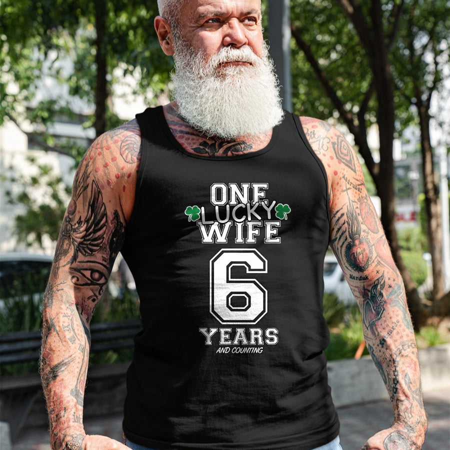 Best Wife Shirt, Wife and Husband Unisex T-Shirt/Hoodie/Sweatshirt HLT00 - Gift for wife T shirt, lucky wife   6 Years Lucky Wife Funny St Patrick's Day Anniversary Her T-Shir