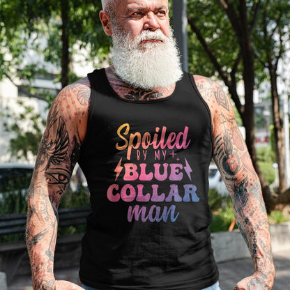 Best Wife Shirt, Wife and Husband Unisex T-Shirt/Hoodie/Sweatshirt HLT00 - Gift for wife T shirt, spoiled wife   Blue Collar Better Half Spoiled By My Blue Collar Man T-Shirt