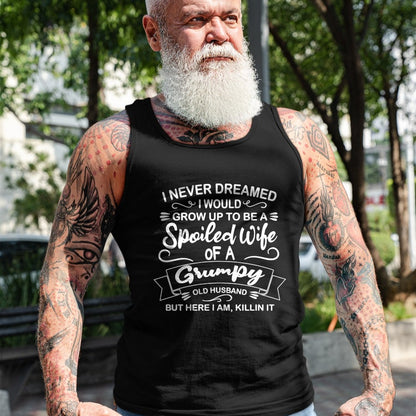 Best Wife Shirt, Wife and Husband Unisex T-Shirt/Hoodie/Sweatshirt HLT00 - Gift for wife T shirt, spoiled wife   Funny Spoiled Wife Of Grumpy Old Husband Sweatshirt
