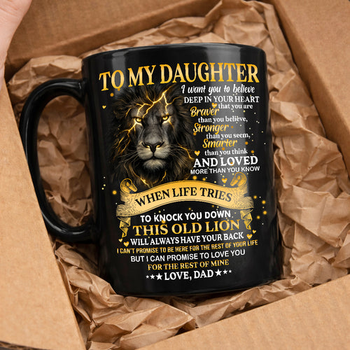 I WANT YOU TO BELIEVE - MUG FOR DAUGHTER - GIFT FROM DAD - NTTD00 (SKU2603-88)