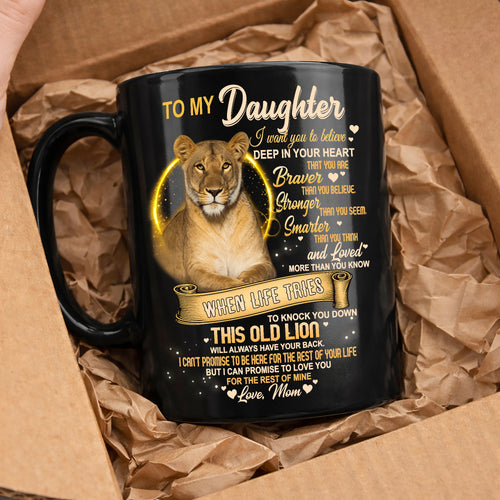 I WANT YOU TO BELIEVE - MUG FOR DAUGHTER - GIFT FROM MOM - NTTD00 (SKU2603-90)