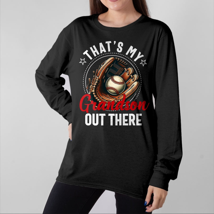Best Grandma Shirt, Proud Grandma Unisex T-Shirt/Hoodie/Sweatshirt HLT00 - That's My Grandson Out There Baseball For Grandpa Grandma T-Shirt