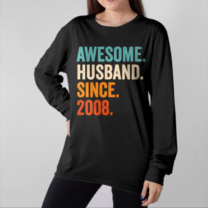 Best Wife Shirt, Wife and Husband Unisex T-Shirt/Hoodie/Sweatshirt HLT00 - Awesome Husband Since 2008 16th wedding anniversary 16 years T-Shirt