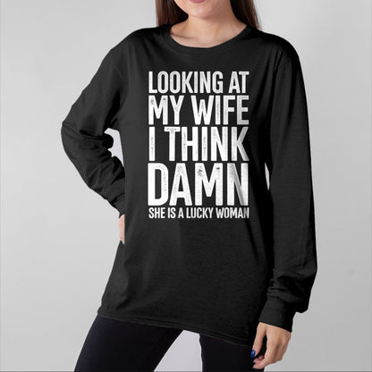 Best Wife Shirt, Wife and Husband Unisex T-Shirt/Hoodie/Sweatshirt HLT00 - Gift for wife T shirt, lucky wife   My Wife Is A Lucky Woman Wife Themed Gift Husbands Gift T-Shirt (1)