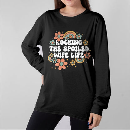 Best Wife Shirt, Wife and Husband Unisex T-Shirt/Hoodie/Sweatshirt HLT00 - Gift for wife T shirt, spoiled wife   Women Rocking The Spoiled Wife Life Flower Groovy T-Shirt (1)