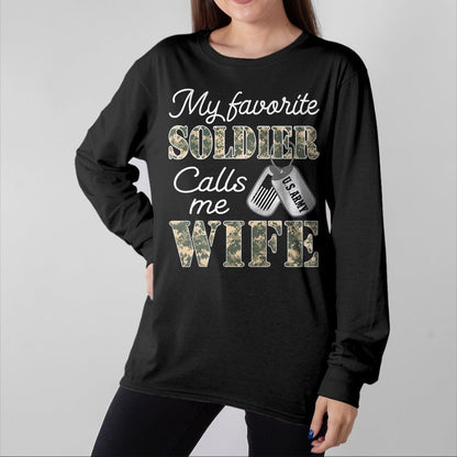 Best Wife Shirt, Wife and Husband Unisex T-Shirt/Hoodie/Sweatshirt HLT00 - Gift for wife T shirt, lucky wife   My Favorite Soldier Calls Me Wife Proud Army Wife US Army T-Shir