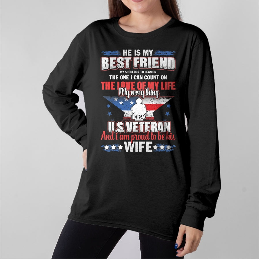 Best Wife Shirt, Wife and Husband Unisex T-Shirt/Hoodie/Sweatshirt HLT00 - Gift for wife T shirt, lucky wife   He Is A US Veteran And I'm Proud To Be His Wife T-Shirt