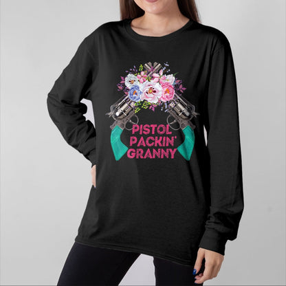 Best Grandma Shirt, Proud Grandma Unisex T-Shirt/Hoodie/Sweatshirt HLT00 - Pistol Packin Granny Grandma Gun Rights 2nd Amendment T-Shirt