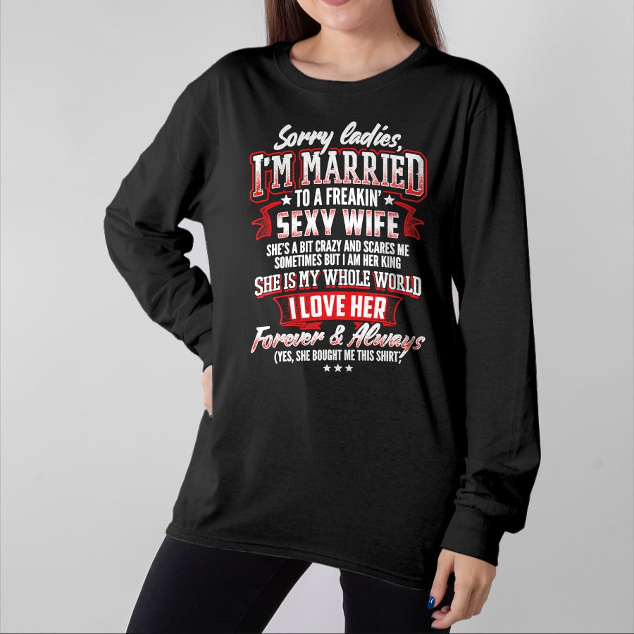 Best Wife Shirt, Wife and Husband Unisex T-Shirt/Hoodie/Sweatshirt HLT00 - Gift for wife T shirt, lucky wife   Sorry Ladies I'm Married To A Freaking Awesome Wife Shirt T-Shir
