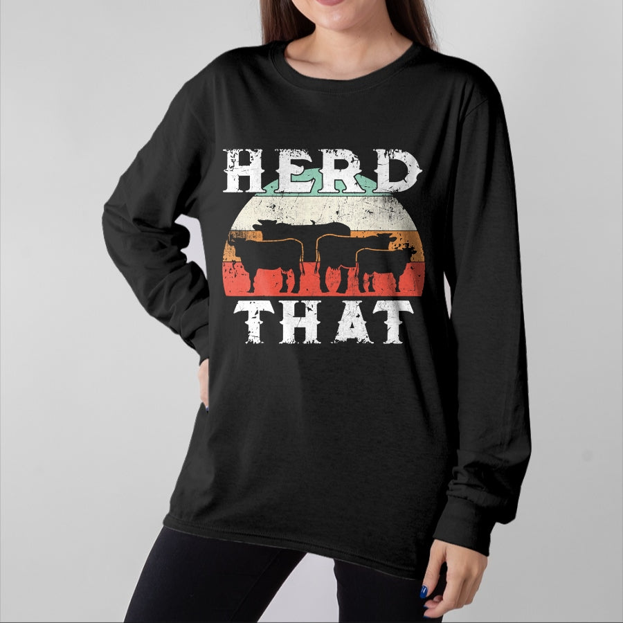 Best Farmer Life Shirt, Funny Farmer UnisexT-Shirt/Hoodie/Sweatshirt HLT00 - Farmer Herd That T-Shirt Cow Lover Funny Farmer Tee T-Shirt
