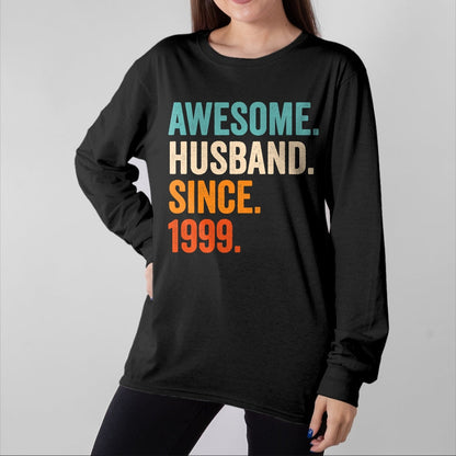 Best Wife Shirt, Wife and Husband Unisex T-Shirt/Hoodie/Sweatshirt HLT00 - Awesome Husband Since 1999 25th wedding anniversary 25 years T-Shirt (1)