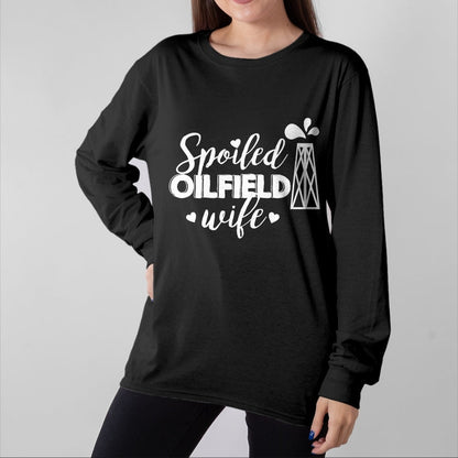 Best Wife Shirt, Wife and Husband Unisex T-Shirt/Hoodie/Sweatshirt HLT00 - Gift for wife T shirt, spoiled wife   Spoiled Oilfield Wife T-Shirt