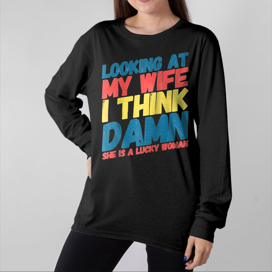 Best Wife Shirt, Wife and Husband Unisex T-Shirt/Hoodie/Sweatshirt HLT00 - Gift for wife T shirt, lucky wife   My Lucky Wife Best Crazy Husband Funny Married Couple Raglan Bas