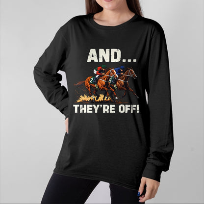 Best Horse Lover Shirt , Funny Horse UnisexT-Shirt/Hoodie/Sweatshirt HLT00 - Funny Horse Racing Toddler Kids Boys Girls and They_re Off T-Shirt