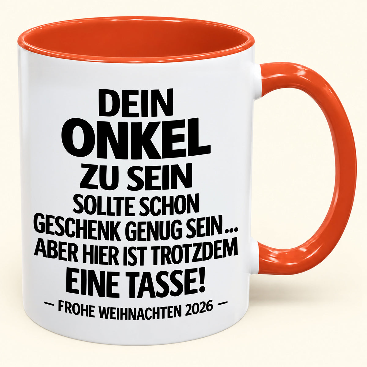 Dein Onkel zu sein, ist Geschenk genug – Lustiges Weihnachten 2026 – Geschenk-Kaffeetasse mit Spruch (SKU2610-352)