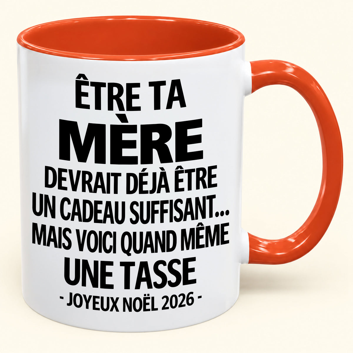 Être ta mère est déjà un cadeau suffisant – Mug bicolore humoristique – Cadeau de Noël 2026 (SKU2610-154) MUGFR