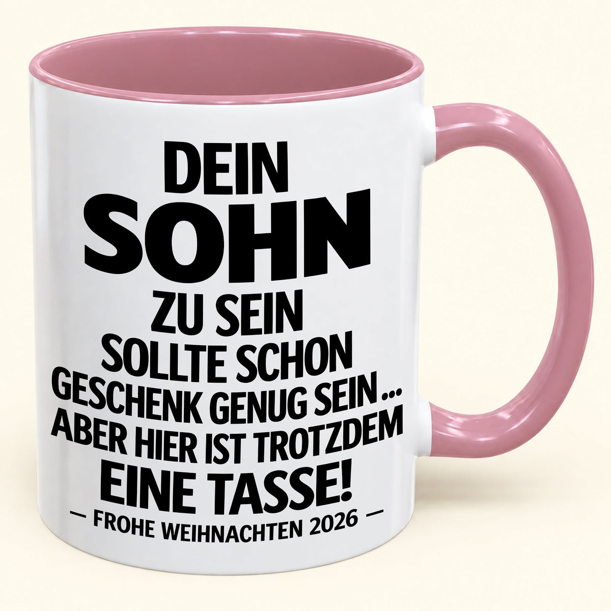Dein Sohn zu sein, ist Geschenk genug – Lustiges Weihnachten 2026 – Geschenk-Kaffeetasse mit Spruch (SKU2610-347)