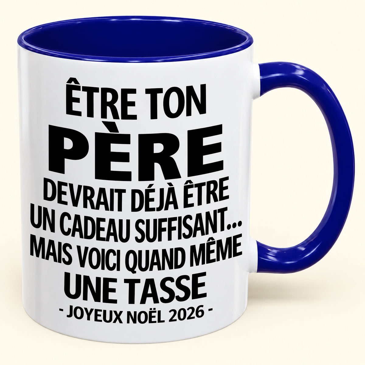 Être ton père est déjà un cadeau suffisant – Mug bicolore humoristique – Cadeau de Noël 2026 (SKU2610-153) MUGFR