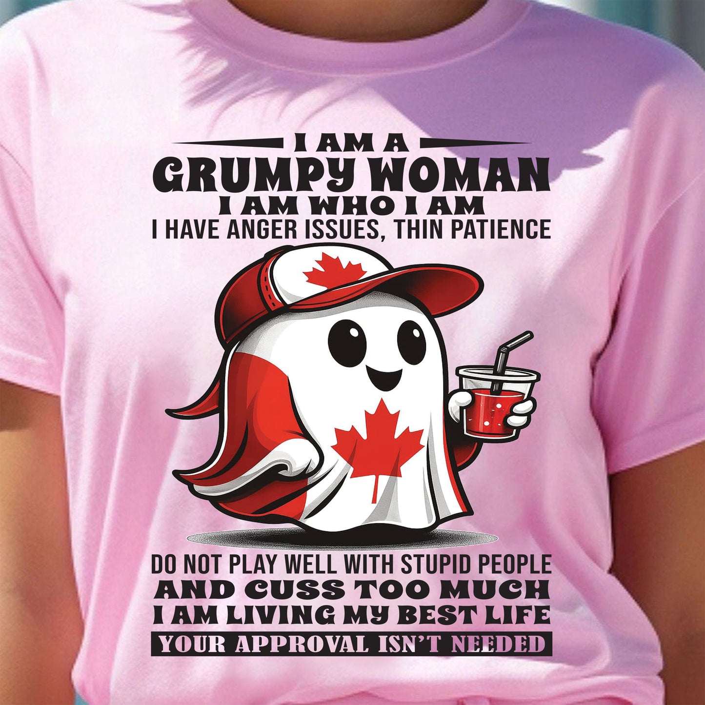 GRUMPY WOMEN IN CANADA - BIRTHDAY GIFT FOR WOMEN - NTTD00 (SKU09-84)