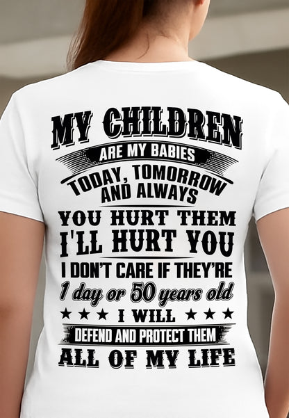 MY CHILDREN ARE MY BABY - T-SHIRT FOR MOM - NTTD00 (SKU12-274)