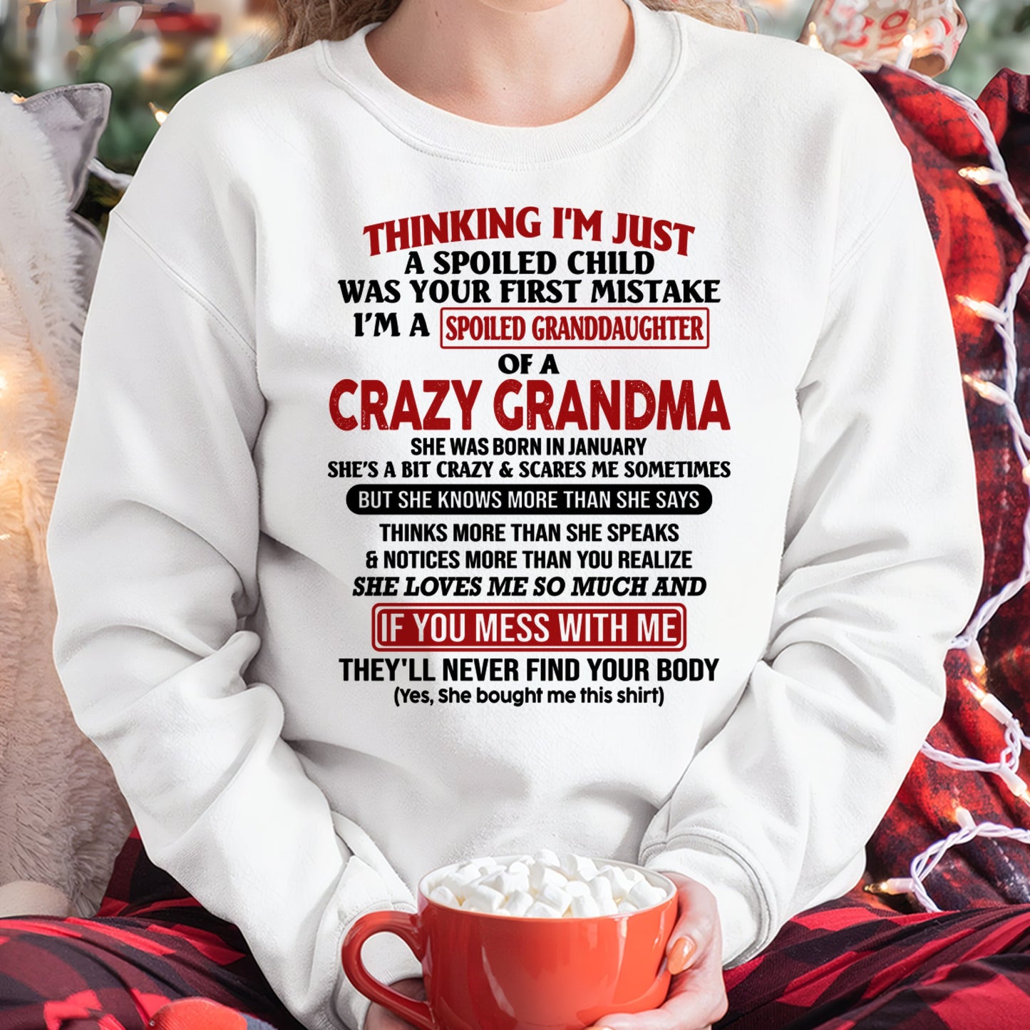 I'M A SPOILED GRANDDAUGHTER OF A CRAZY GRANDMA - From Grandma - NTTD01 (SKU-GMD1-NTT01)
