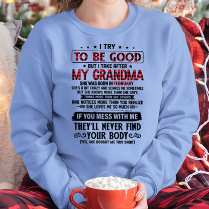 I TRY TO BE GOOD BUT I TAKE AFTER MY GRANDMA - From grandma for granddaughter - NTTD02 (SKU07-102-02)