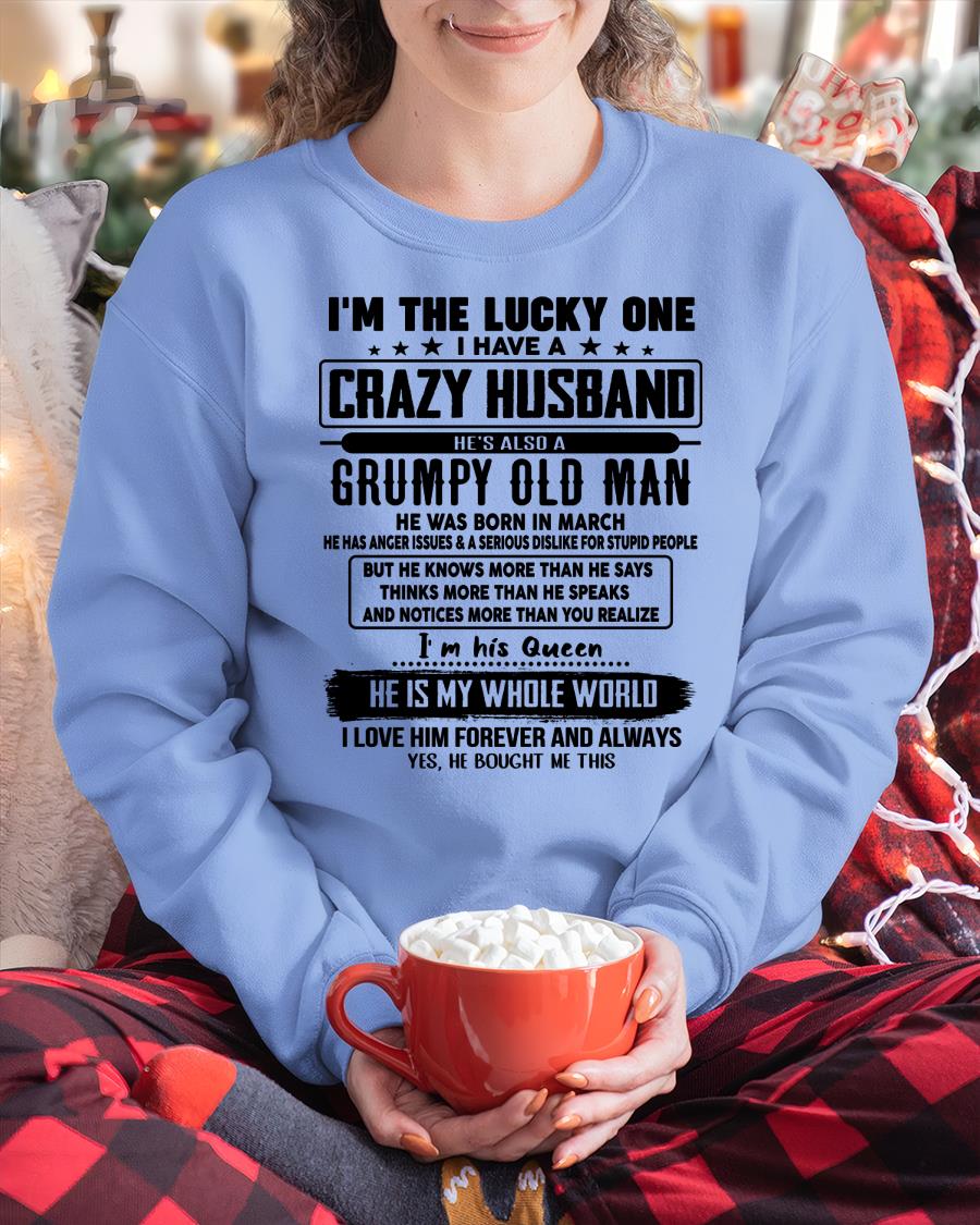 March - I am Lucky One I Have A Crazy Husband - Gift for Wife From Husband - NGHL03 (SKUT-LUCKYONE-03)