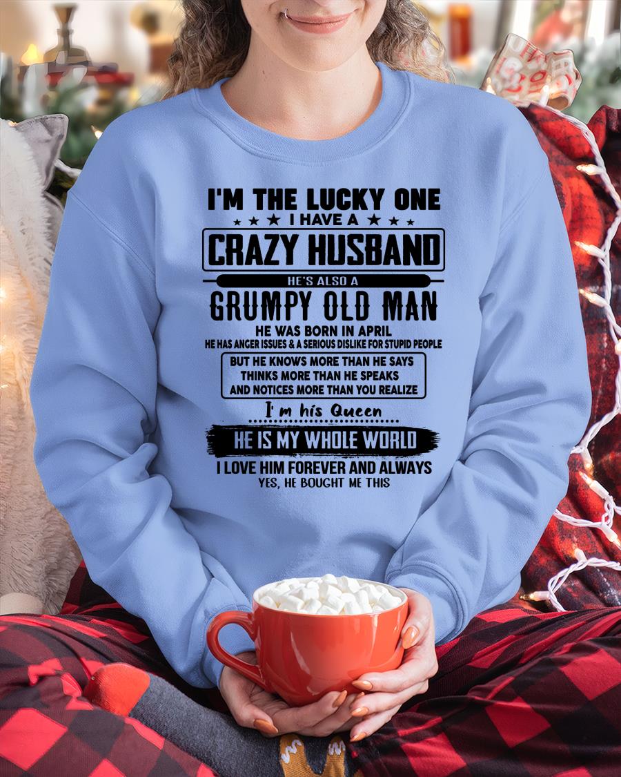 April - I am Lucky One I Have A Crazy Husband - Gift for Wife From Husband - NGHL04 (SKUT-LUCKYONE-04)