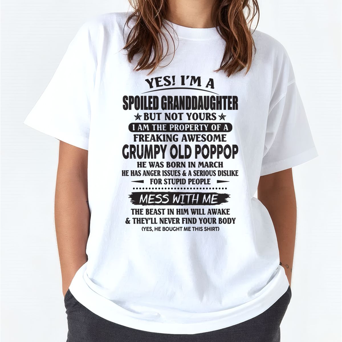 Spoiled Granddaughter of a Grumpy Poppop Shirt March Edition – From Grandpa to Granddaughter NTTD03 (SKU07-151)