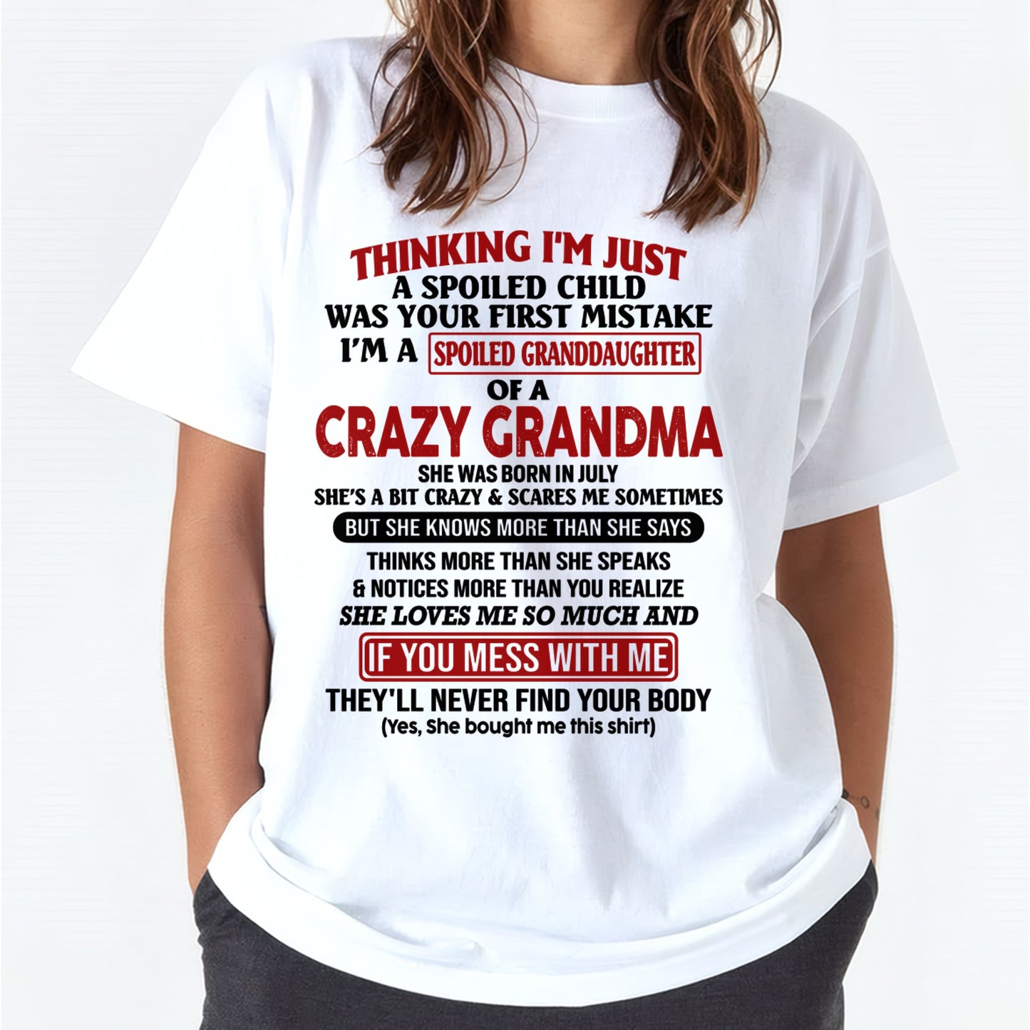 I'M A SPOILED GRANDDAUGHTER OF A CRAZY GRANDMA - From Grandma - NTTD07 (SKU-GMD1-NTT07)