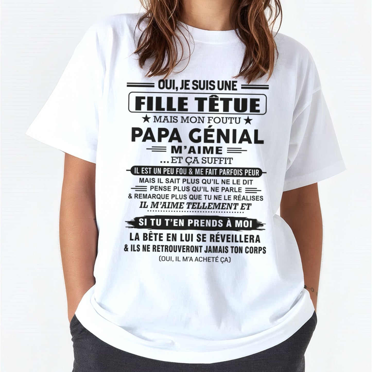 Oui, je suis une fille têtue – T-shirt | Cadeau d’anniversaire de papa pour sa fille - nttd00 / fr00 (SKU12-197)