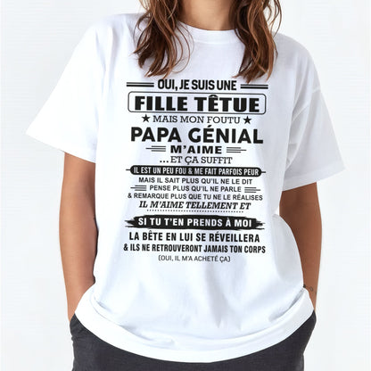 Oui, je suis une fille têtue – T-shirt | Cadeau d’anniversaire de papa pour sa fille - nttd00 / fr00 (SKU12-197)