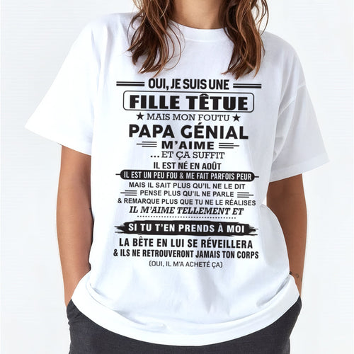 AOÛT - Oui, je suis une fille têtue – T-shirt | Cadeau d’anniversaire de papa pour sa fille - nttd08 / fr08 (SKU12-214-08)