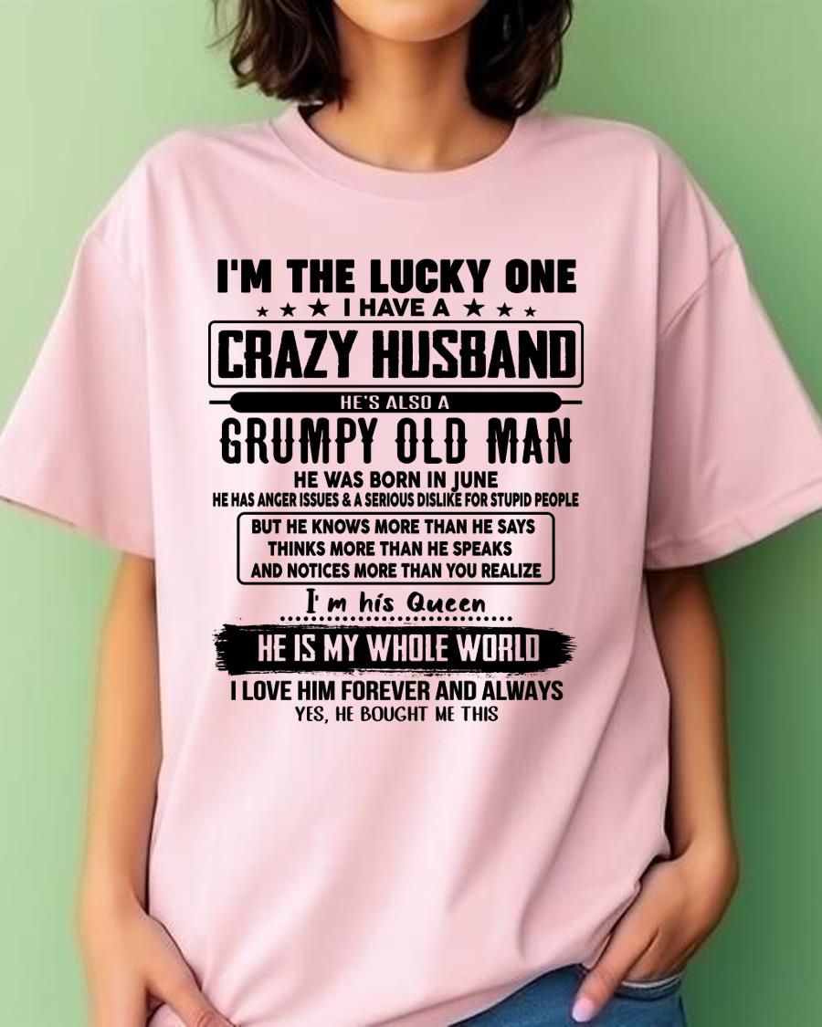 June - I am Lucky One I Have A Crazy Husband - Gift for Wife From Husband - NGHL06 (SKUT-LUCKYONE-06)