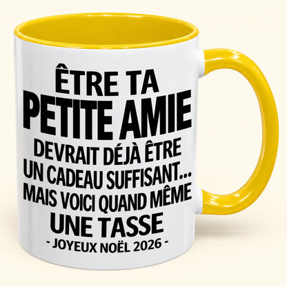 Être ta petite amie est déjà un cadeau suffisant – Mug bicolore humoristique – Cadeau de Noël 2026 (SKU2610-267) MUGFR