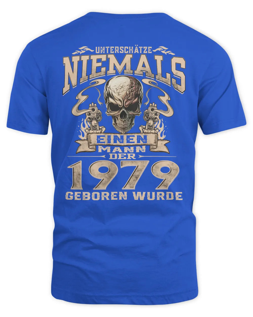 UNTERSCHÄTZE NIEMALS EINEN MANN DER IM 1979 GEBOREN WURDE - De1979