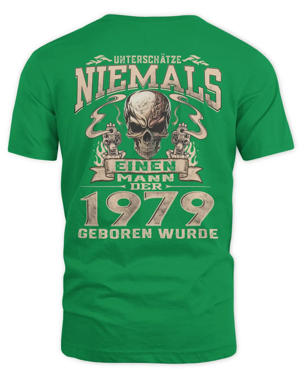 UNTERSCHÄTZE NIEMALS EINEN MANN DER IM 1979 GEBOREN WURDE - De1979