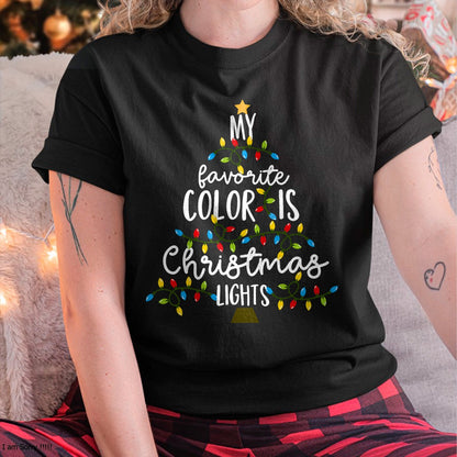My Favorite Color Is Christmas Lights Kids Boy Women T-Shirt - Christmas Unisex T-Shirt/Hoodie/Sweatshirt - HNDS00